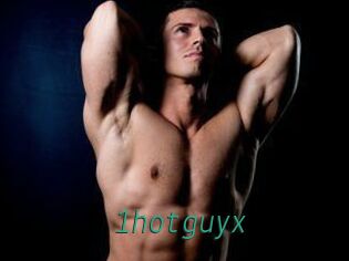 1hotguyx