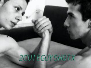 2CUTEGUYSHOTX