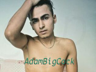 AdamBigCock