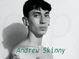 Andrew_Skinny