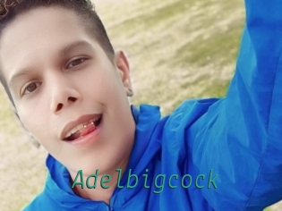 Adelbigcock