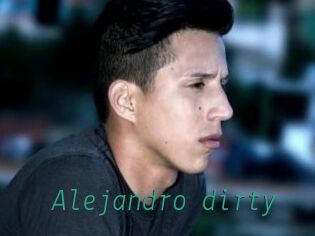 Alejandro_dirty