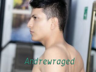 Andrewraged