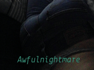 Awfulnightmare