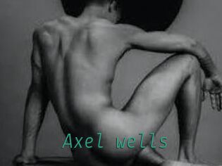 Axel_wells