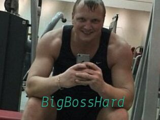 BigBossHard