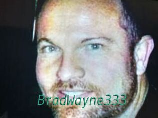 BradWayne333