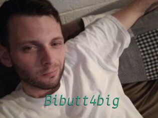 Bibutt4big