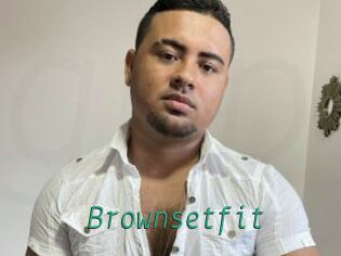 Brownsetfit