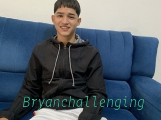 Bryanchallenging