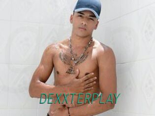 DEXXTERPLAY