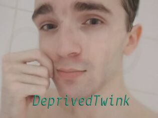 DeprivedTwink