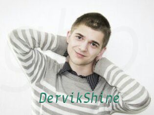 DervikShine