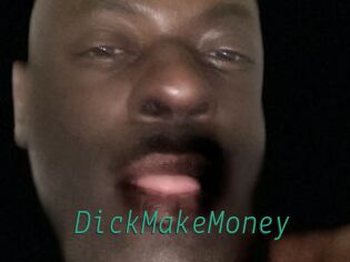 DickMakeMoney