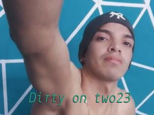 Dirty_on_two23