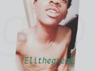 Elithegreat