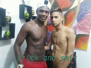 Erick_and_smit