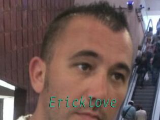 Ericklove