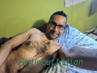 FatUncutIndian