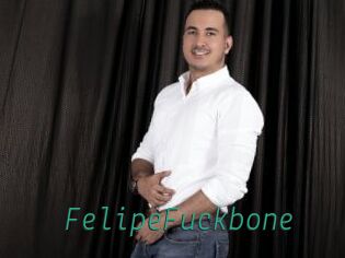 FelipeFuckbone