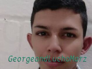 GeorgeandLuchoMarz