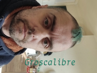 Groscalibre