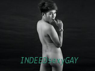 INDEEDsexyGAY