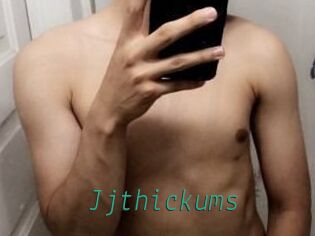 Jjthickums