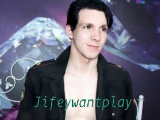 Jifeywantplay