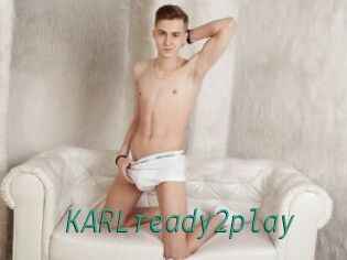 KARLready2play