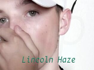 Lincoln_Haze