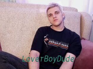 LoverBoyDude