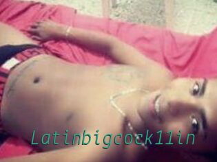 Latinbigcock11in