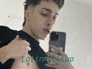 Latinmilktwo