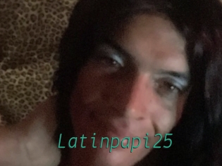 Latinpapi25