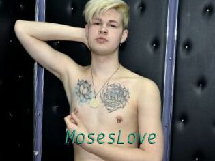 MosesLove