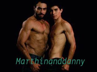 Marthinanddanny