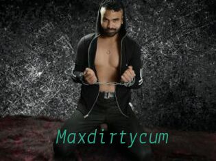 Maxdirtycum