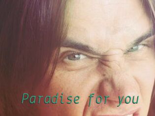 Paradise_for_you