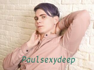 Paulsexydeep