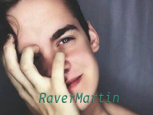 Raver_Martin