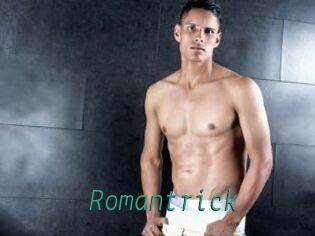 Romantrick