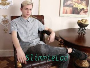 SlimmieLad