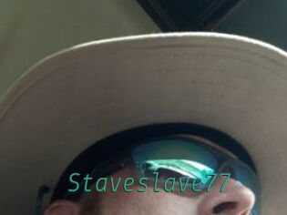 Staveslave77