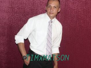 TIMxMATSON