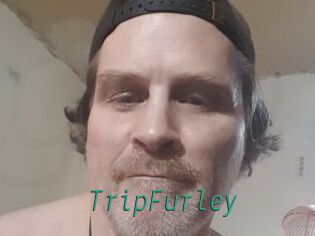 TripFurley