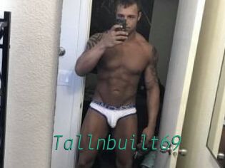 Tallnbuilt69