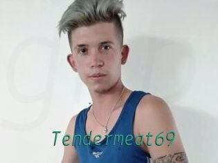 Tendermeat69