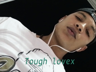 Tough_lovex