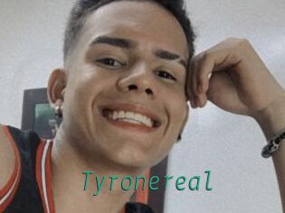 Tyronereal